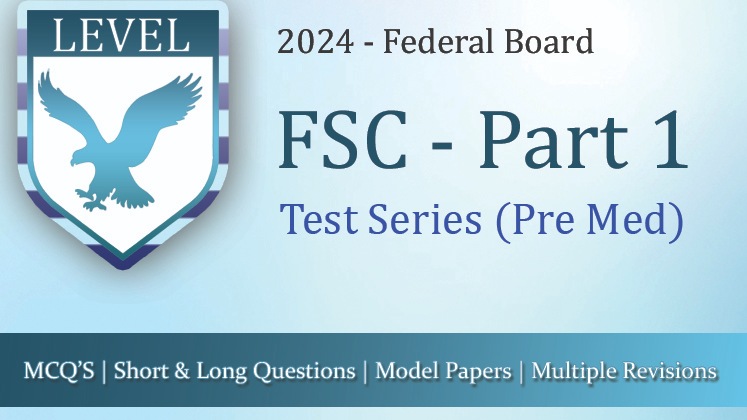 Test Series – 11th Class Federal Board (Pre Med Group)