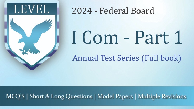 Test Series – 11th Class Federal Board (I.Com Group)