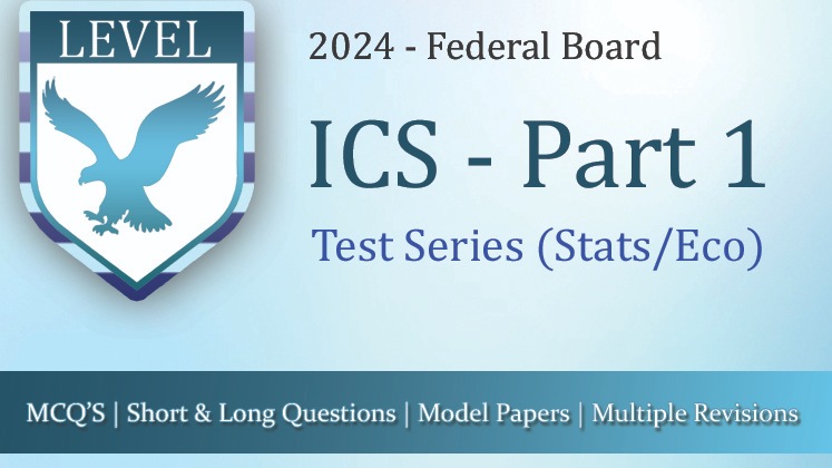 Test Series – 11th Class Federal Board (ICS – Eco/Stats Group)