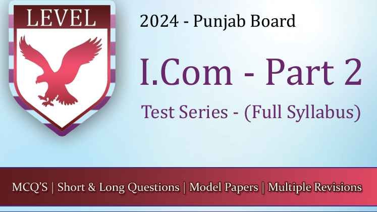 Test Series – 12th Class Punjab Board (I.Com Group)