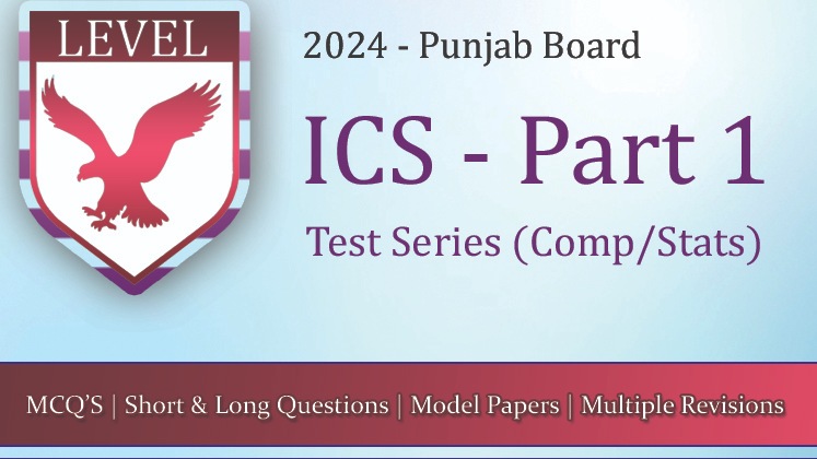 Test Series – 11th Class Punjab Board (ICS – Stats/Comp Group)