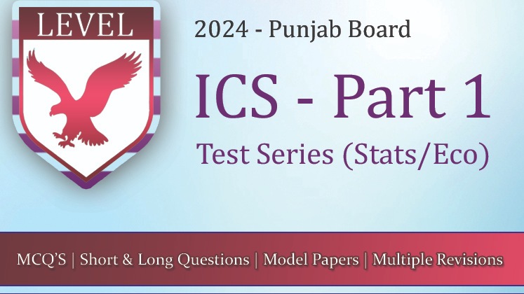 Test Series – 11th Class Punjab Board (ICS – Stats/Eco Group)