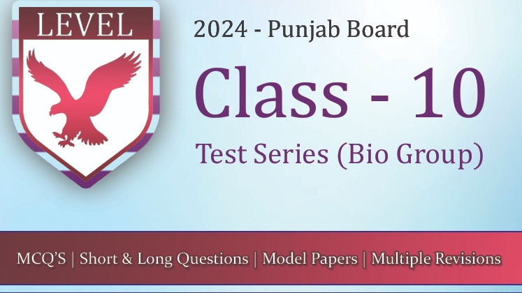 Test Series – 10th Class Punjab Board (Bio Group)