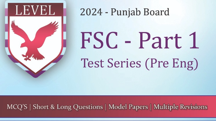 Test Series – 11th Class Punjab Board (Pre Eng Group)